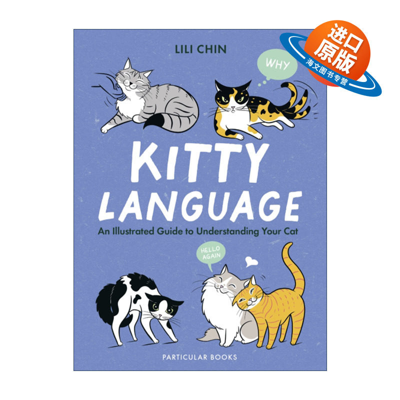 英文原版 Kitty Language 猫咪语言 如何更好了解宠物的行为 精装插图指南 英文版 进口英语原版书籍