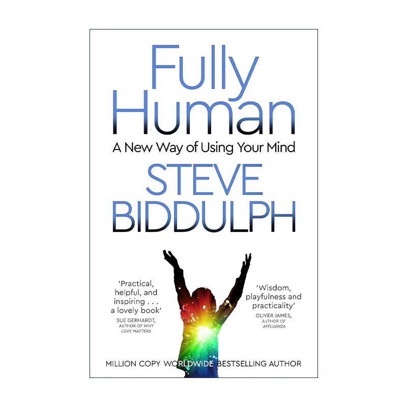 英文原版 Fully Human 完整的人 心智模式决定行为 史蒂夫·比达尔夫 英文版 进口英语原版书籍