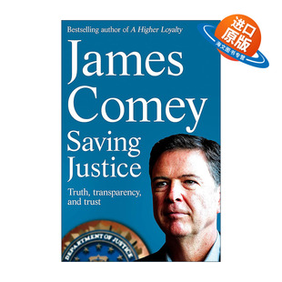 英文原版 Saving Justice 我的坚守 真相、透明与信任 美国司法部 詹姆斯·科米 James Comey 英文版 进口英语原版书籍