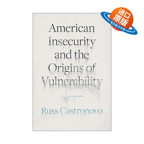 英文原版 American Insecurity and the Origins of Vulnerability 美国的不安全感和脆弱性的起源 英文版 进口英语原版书籍