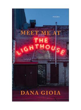 英文原版 Meet Me at the Lighthouse 灯塔相约 达纳·乔亚诗歌 英文版 进口英语原版书籍