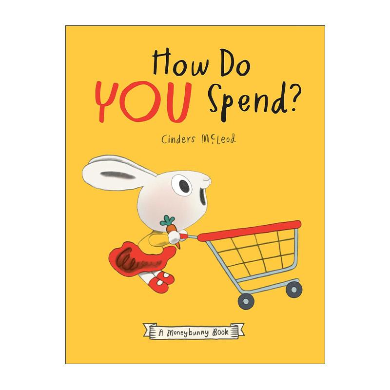 英文原版 How Do You Spend Moneybunny 如何消费 儿童理财启蒙精装绘本 树立正确金钱观 Cinders McLeod 英文版 进口英语原版书籍