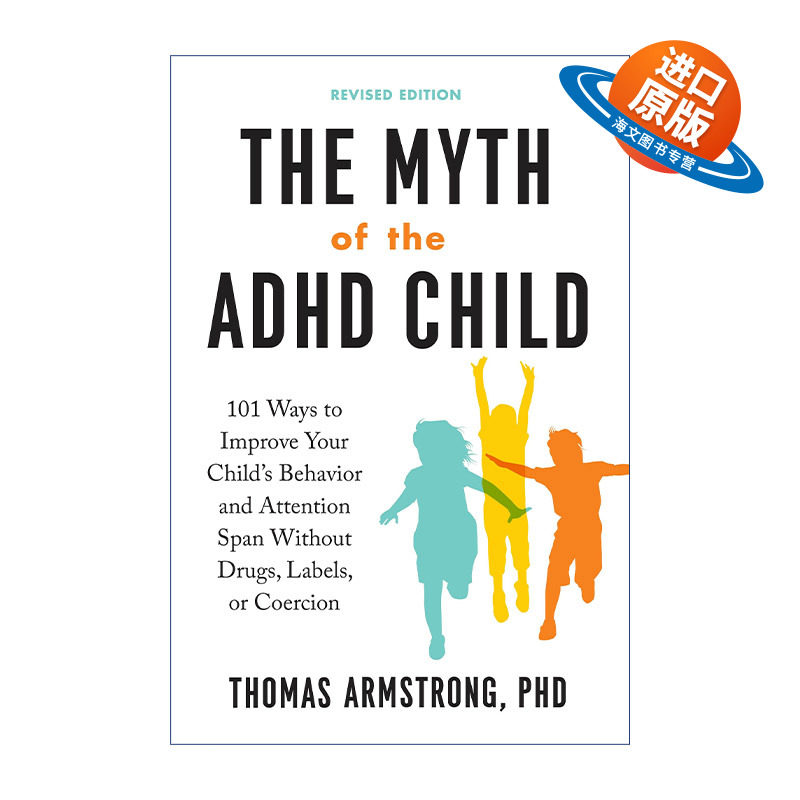 英文原版 The Myth of the ADHD Child 多动症儿童的神话 修订版 101种方法改善孩子行为与延长注意力持续时间 英文版 进口书籍