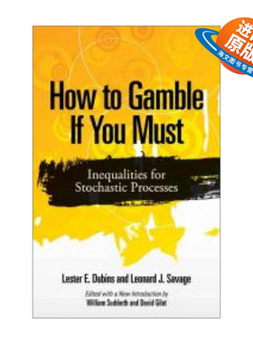 英文原版 How to Gamble If You Must 随机过程的不等式 Lester E. Dubins 英文版 进口英语原版书籍
