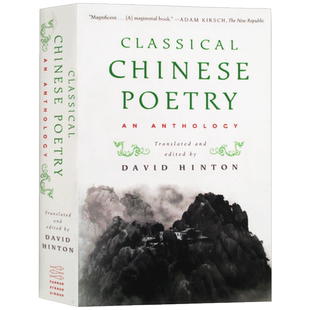 中国古典诗歌选集 英文原版 Classical Chinese Poetry An Anthology 英文版 进口原版英语书籍 David Hinton