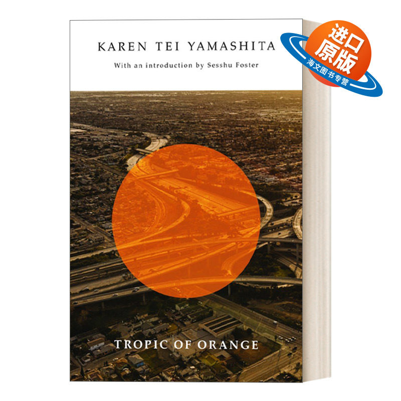 英文原版 Tropic of Orange 橘子回归线 魔幻现实主义小说 美国图书奖得主山下凯伦Karen Tei Yamashita 英文版 进口英语原版书籍