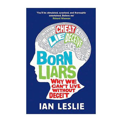 英文原版 Born Liars 说谎心理学 人类谎言 为什么不说谎 我们就活不下去 伊恩·莱斯利 英文版 进口英语原版书籍