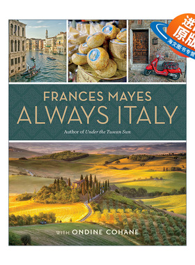 英文原版 Frances Mayes Always Italy 弗朗西斯·梅斯 意大利游记 旅行指南 精装 美国国家地理 英文版 进口英语原版书籍