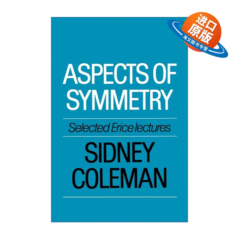 英文原版 Aspects of Symmetry 对称性面面观 西德尼·科尔曼 英文版 进口英语原版书籍