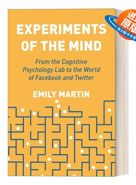 英文原版 Experiments of the Mind 心理实验 从认知心理学实验室到Facebook和Twitter的世界 Emily Martin 英文版 进口英语书籍