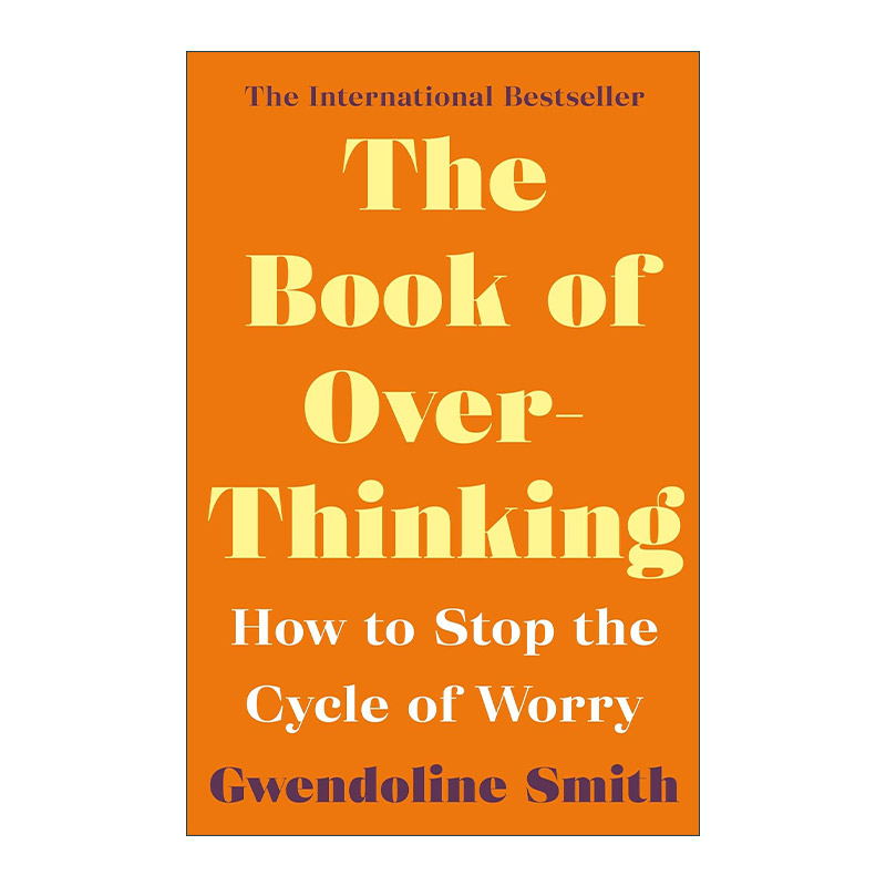 英文原版 Book of Overthinking 想太多是会爆炸的 临床心理师带你打破过度思考和焦虑的循环 格温多琳·史密斯 进口英语原版书籍