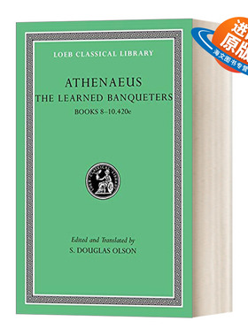英文原版 The Learned Banqueters Volume IV Books 8-10.420e 智者之宴 卷四 第8-10册 希英对照版 洛布古典丛书 英文版 进口书籍