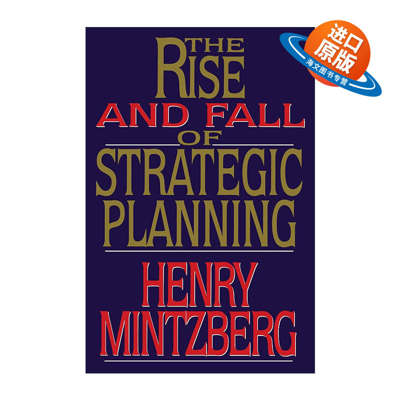 英文原版 Rise and Fall of Strategic Planning 战略规划的兴衰 亨利·明茨伯格 经理角色学派的代表人物英文版 进口英语原版书籍