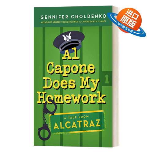 英文原版 Al Capone Does My Homework Tales from Alcatraz 03 阿卡拉岛的故事03 少年马修 纽伯瑞奖作者Gennifer Choldenko