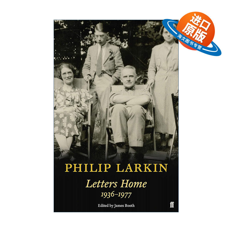 英文原版 Philip Larkin Letters Home 菲利普·拉金家书 拉金未曾公开发表过的家庭信件 英文版 进口英语原版书籍