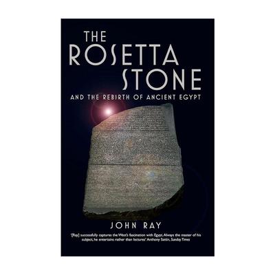 英文原版 The Rosetta Stone 罗塞塔石碑 与古埃及文明的再现 John Ray 英文版 进口英语原版书籍