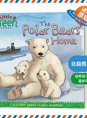 英文原版 The Polar Bears' Home 北极熊的家 环保故事 保护环境 平装绘本 英文版 进口英语原版书籍