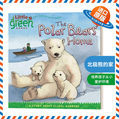 英文原版 The Polar Bears' Home 北极熊的家 环保故事 保护环境 平装绘本 英文版 进口英语原版书籍