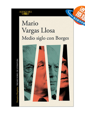 西班牙语原版 Medio siglo con Borges Half a Century with Borges 与博尔赫斯的半个世纪 文学评论 回忆录 西班牙语版 进口书