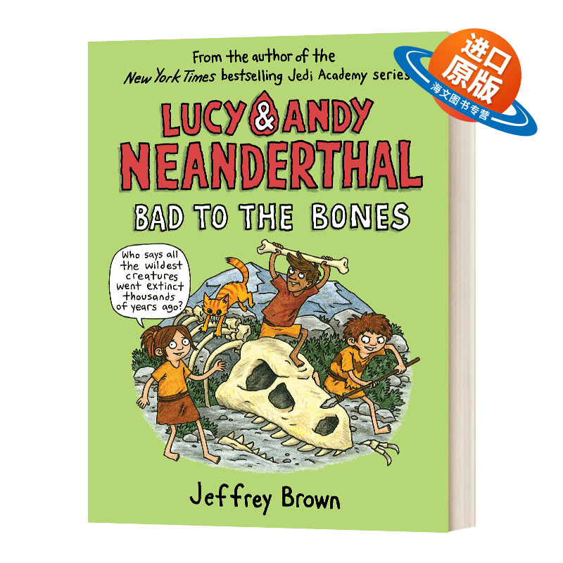 英文原版 Lucy & Andy Neanderthal 3 Bad to the Bones 露西和安迪章节故事书3 英文版 进口英语原版书籍儿童外文书