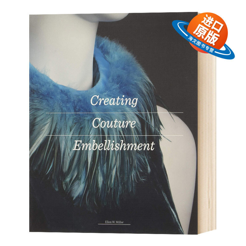 创意服装设计装饰 英文原版 Creating Couture Embellishment 打褶绗缝褶皱收缩和缝合服装设计作品集 英文版进口原版英语书籍
