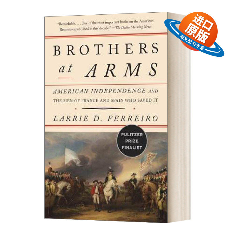 英文原版 Brothers at Arms 友军 法国救星 西班牙援兵与美国独立战争的胜利 美国史经典 英文版 进口英语原版书籍