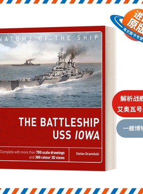 英文原版 The Battleship USS Iowa 解析战舰系列：艾奥瓦号战列舰 精装 英文版 进口英语原版书籍