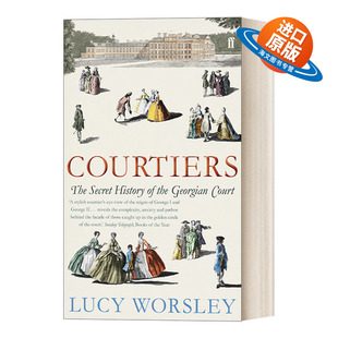 英文原版 Courtiers 朝臣 乔治二世宫廷的秘史 英文版 进口英语原版书籍