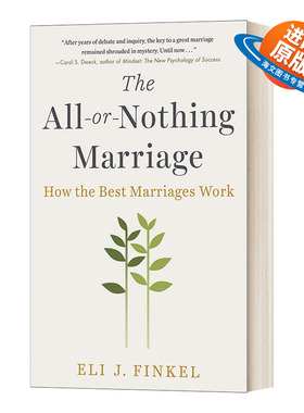英文原版 The All-or-Nothing Marriage How the Best Marriages Work 全有或全无的婚姻 婚姻如何运作 英文版 进口英语书籍
