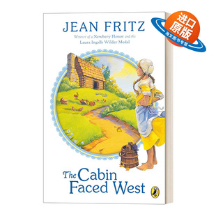 美国儿童文学遗产奖获得者Jean 书籍 Cabin 进口英语原版 英文版 Fritz 小屋朝西 West Faced The 英文原版