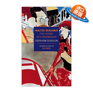英文原版 Walter Benjamin New York Review Books Classics 瓦尔特·本雅明 友谊的故事 传记 Gershom Scholem 英文版 进口书籍