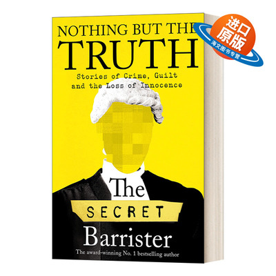 无非是真相 Nothing But The Truth 英文原版 The Secret Barrister 法律 社会 百科