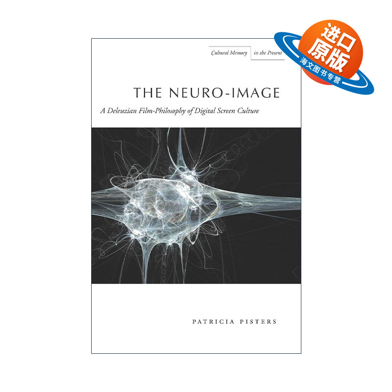英文原版 Neuro-Image 神经-影像 德勒兹电影哲学与数码银幕文化 帕特里夏·皮斯特斯 英文版 进口英语原版书籍