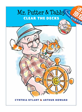 英文原版 Mr.Putter & Tabby Clear the Decks 普特先生和虎斑猫清理甲板 全彩版桥梁书 英文版 进口英语原版书籍