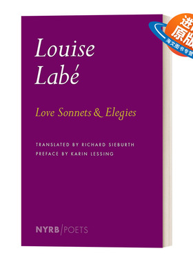 英文原版 Love Sonnets and Elegies 爱情十四行诗与挽歌 文艺复兴时期法国女诗人路易丝 拉贝诗选 纽约书评诗人系列 进口英语书籍