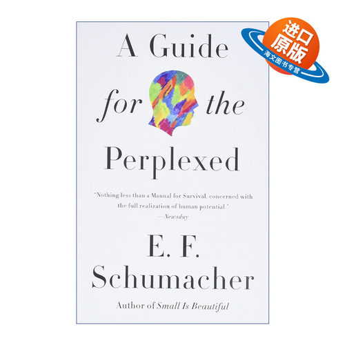 英文原版 A Guide for the Perplexed 解惑  心智模式决定你的一生 E·F·舒马赫 英文版 进口英语原版书籍