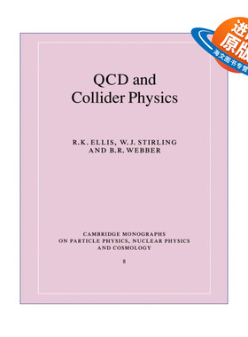 英文原版 QCD and Collider Physics  QCD和对撞机物理 剑桥粒子物理、核物理和宇宙学专著系列 英文版 进口英语原版书籍