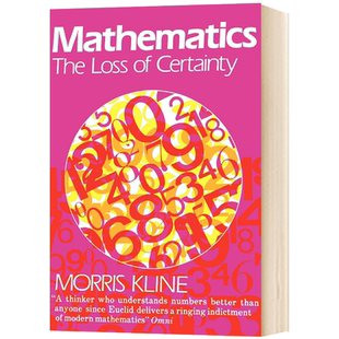数学 确定性的丧失 英文原版 Mathematics The Loss of Certainty 英文版进口原版英语书籍