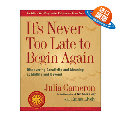 英文原版 It's Never Too Late to Begin Again 重新开始永远不会太晚 在中年及以后发现创造力和意义 自我提升 Julia Cameron