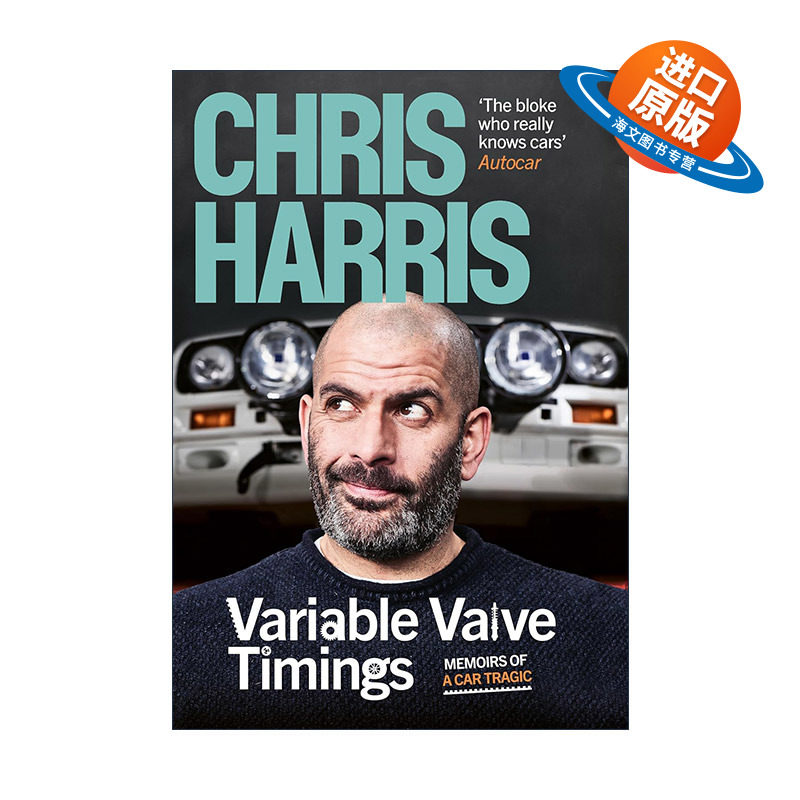 英文原版 Variable Valve Timings 可变气门正时 TopGear主持人克里斯·哈里斯的汽车生涯 精装 英文版 进口英语原版书籍