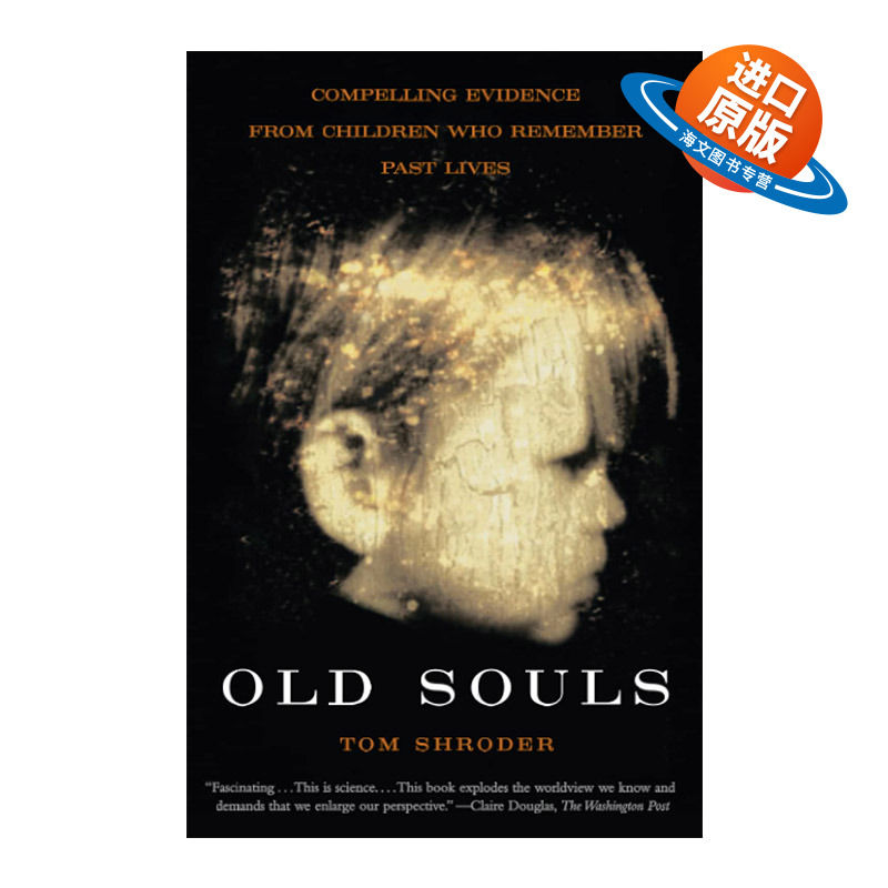 英文原版 Old Souls 不说再见的灵魂 来自记得前世的孩子的令人信服的证据 英文版 进口英语原版书籍