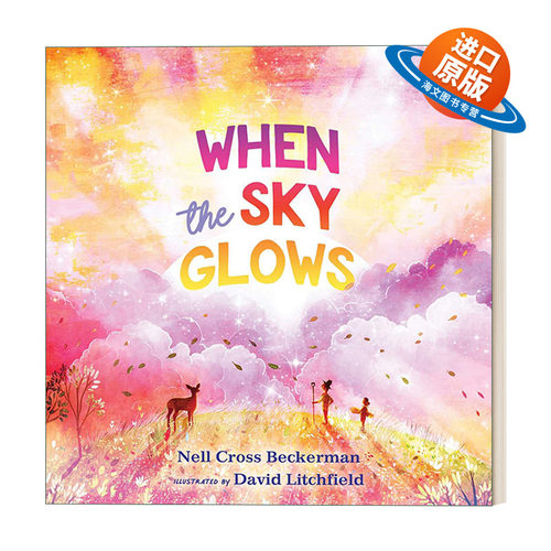 英文原版绘本 When the Sky Glows  发光发亮的天空 插画师 David Litchfield 精装绘本 英文版 进口英语原版书籍