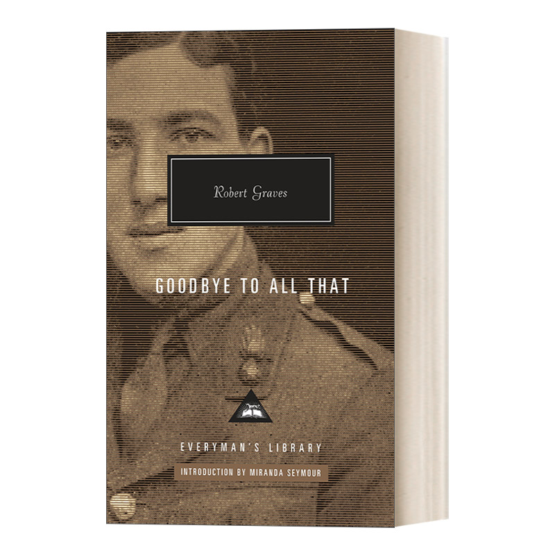 英文原版 Goodbye to All That Everyman's Library Contemporary Classics Series向一切告别 传记 人人图书馆精装收藏版 英文版