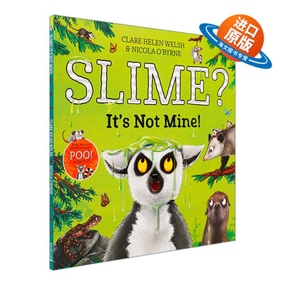 英文原版 Slime? It's Not Mine! 粘粘的东西？那不是我的 英文版 进口英语原版书籍