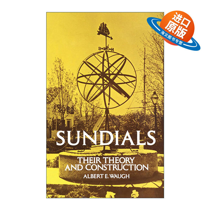 英文原版 Sundials 日晷的理论及其构造 康涅狄格大学教授Albert E. Waugh 英文版 进口英语原版书籍