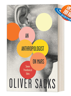 英文原版 An Anthropologist On Mars 火星上的人类学家 7个悖论故事 神经心理学 医学 Oliver Sacks 英文版 进口英语原版书籍