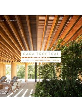 英文原版 Casa Tropical Houses By Jacobsen Arquitetura 热带家居 巴西建筑工作室 雅各布森建筑设计集 精装 进口英语原版书籍