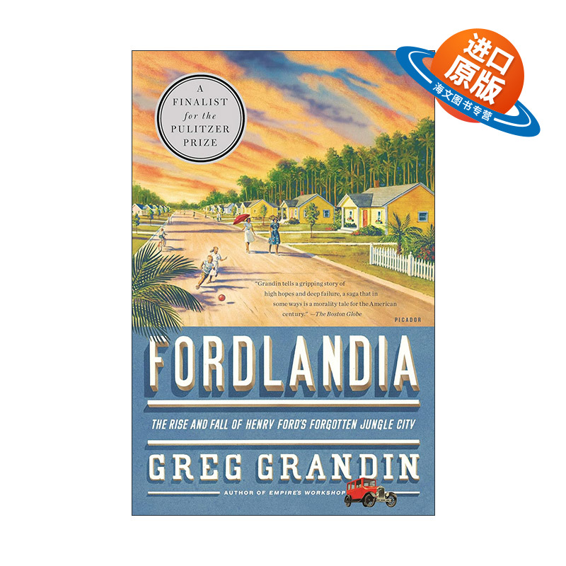 英文原版 Fordlandia 橡胶帝国  亨利?福特的的亚马逊梦工厂 纽约大学历史教授Greg Grandin 英文版 进口英语原版书籍