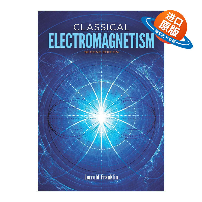 英文原版 Classical Electromagnetism 经典电磁学 第二版修订版 物理学教授Jerrold Franklin 英文版 进口英语原版书籍
