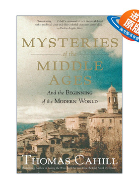 英文原版 Mysteries of the Middle Ages 中世纪的奥秘 现代世界的开端 欧洲历史 Thomas Cahill英文版 进口英语原版书籍